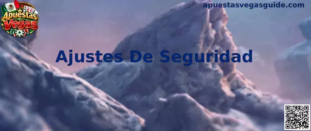 Guía de Ajustes De Seguridad para dispositivos móviles