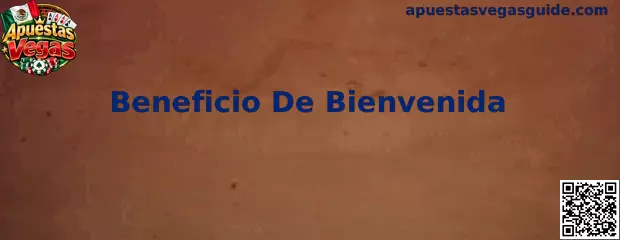 Beneficio De Bienvenida en Apuestas Vegas