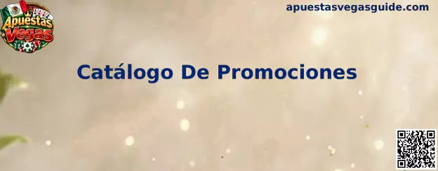 Imagen ilustrativa del catálogo de promociones de Apuestas Vegas, con información sobre bonos, beneficios y campañas.