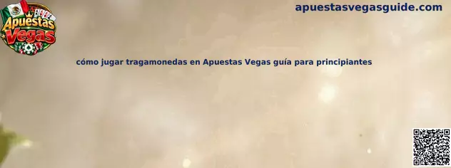 Imagen ilustrativa de una guía para aprender a jugar tragamonedas en Apuestas Vegas