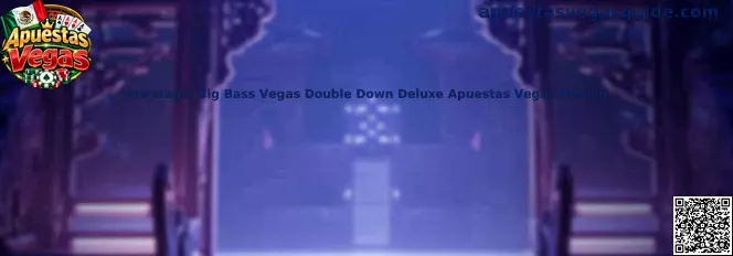 Estrategia Big Bass Vegas Double Down Deluxe Apuestas Vegas México