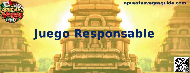 Información sobre juego responsable en Apuestas Vegas