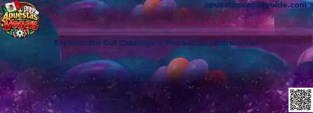 Exploración Del Catálogo Y Mecánicas Interactivas