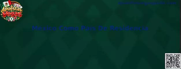 Guía de Apuestas Vegas para configurar México como país de residencia y verificar los datos de registro