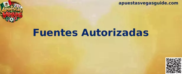 Fuentes Autorizadas y Verificación Oficial de Enlaces en Apuestas Vegas México